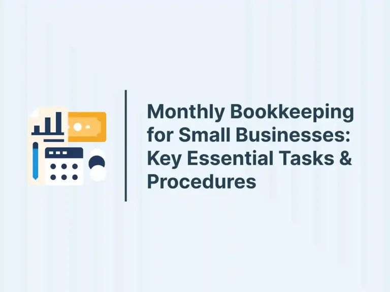 Blog and Insights 116 Monthly Bookkeeping for Small Businesses: Key Essential Tasks & Procedures