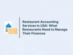 Restaurant Accounting Services in USA: What Restaurants Need to Manage Their Finances