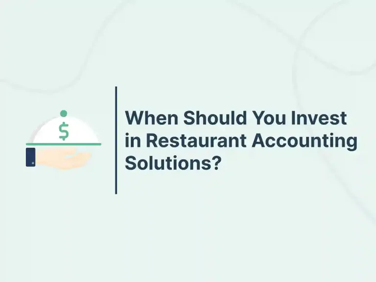 Blog and Insights 117 When Should You Invest in Restaurant Accounting Solutions?