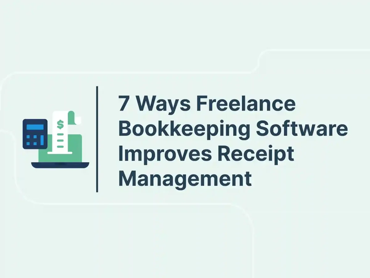 7 Ways Freelance Bookkeeping Software Improves Receipt Management 13 7 Ways Freelance Bookkeeping Software Improves Receipt Management