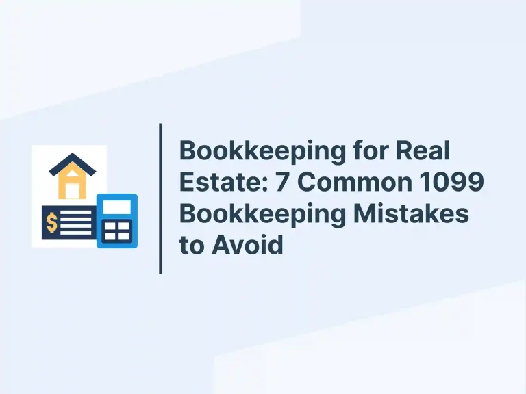Bookkeeping for Real Estate_ 7 Common 1099 Bookkeeping Mistakes to Avoid