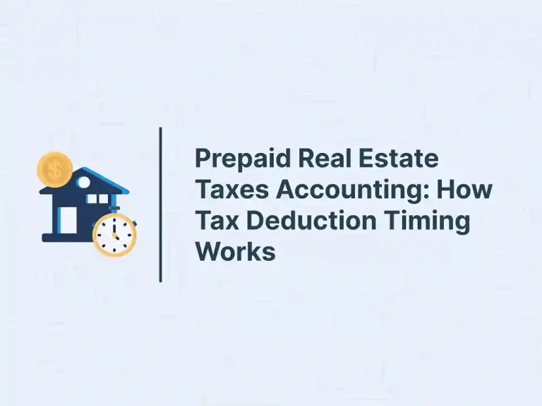 Prepaid Real Estate Taxes Accounting: How Tax Deduction Timing Works