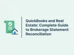 QuickBooks and Real Estate: Complete Guide to Brokerage Statement Reconciliation