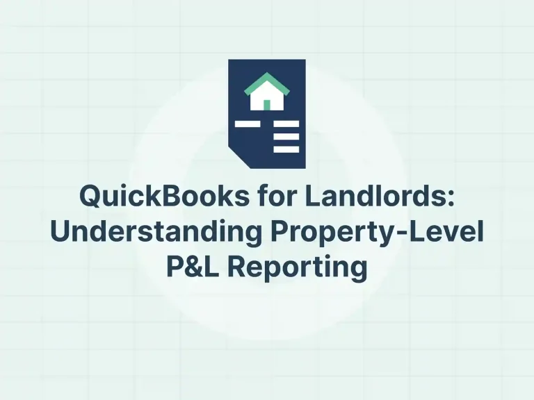 QuickBooks for Landlords_ Understanding Property-Level P&L Reporting