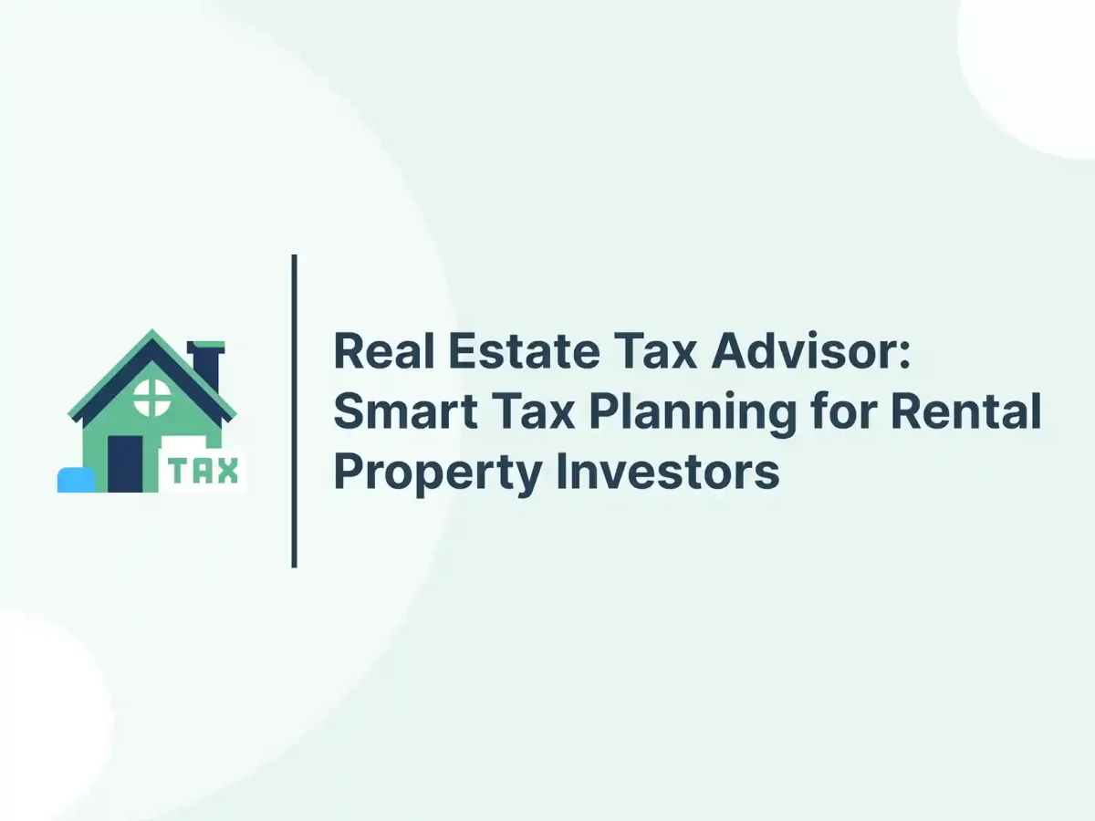 Real Estate Tax Advisor: Smart Tax Planning for Rental Property Investors 7 Real Estate Tax Advisor: Smart Tax Planning for Rental Property Investors