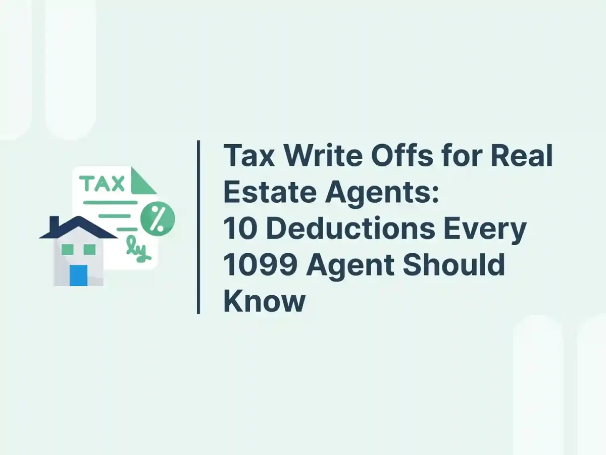 Tax Write Offs for Real Estate Agents: 10 Deductions Every 1099 Agent Should Know 17 Tax Write Offs for Real Estate Agents_ 10 Deductions Every 1099 Agent Should Know